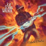 Joe Louis Walker - Eclectic Electric '2021 - Album