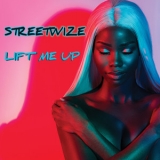 Streetwize - Lift Me Up '2024