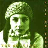 Jill Seifers - The waiting '1999