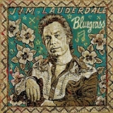 Jim Lauderdale - Bluegrass '2006