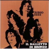 Il Balletto Di Bronzo - Sirio 2222 '1970