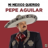 Pepe Aguilar - Mi Mexico Querido '2020