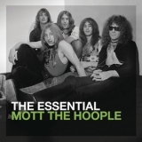 Mott The Hoople - The Essential Mott The Hoople '2013