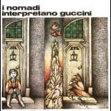 Nomadi - I Nomadi Interpretano Guccini '1974 - Album