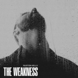 Ruston Kelly - The Weakness '2023