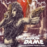 Smokin Dame - Revelations From A Gun '2024