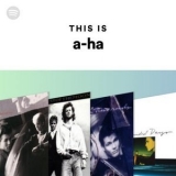 a-ha - This is a-ha. The Essential Tracks, All In One Compilation '2023