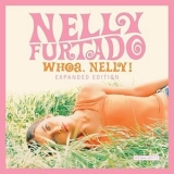 Nelly Furtado - Whoa, Nelly! '2020