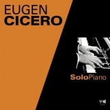 Eugen Cicero - Solo Piano '2016