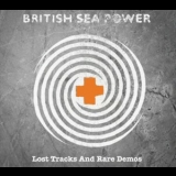British Sea Power - Lost Tracks And Rare Demos '2024