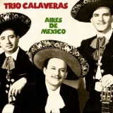 Trio Calaveras - Aires de México '2020