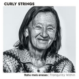Curly Strings - Rahu meis eneses '2021
