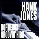 Hank Jones - Bop Redux / Groovin' High '2009
