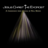 Neal Morse - Jesus Christ the Exorcist '2019