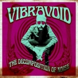 Vibravoid - The Decomposition of Noise '2020 - Album