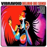 Vibravoid - Delirio Dei Sensi '2013 - Album