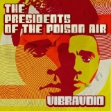 Vibravoid - The Presidents of the Poison Air '2022 - Album