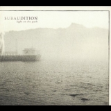 Subaudition - Light On The Path '2009