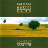 Balkan Horses Band - Contact (Part One) '2003
