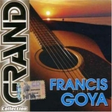 Francis Goya - Grand Collection '2004