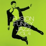 Various Artists - Fusion Funky Jazz Vol. 4 '2024