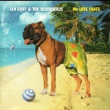 Ian Dury & The Blockheads - Mr Love Pants '1998