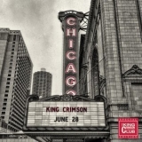 King Crimson - Live In Chicago, 28 June 2017 '2017