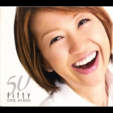 Chie Ayado - 50 Fifty '2007