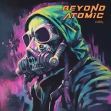 Beyond Atomic - Viral '2023