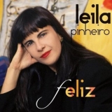 Leila Pinheiro - Feliz (Best Of) '2010 - Compilation