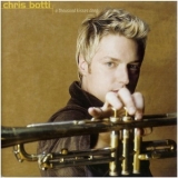 Chris Botti - A Thousand Kisses Deep '2003 - Album