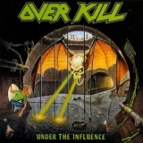 Overkill - Under the Influence '1988