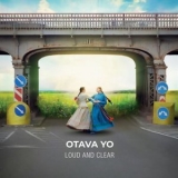 Otava Yo - Loud and Clear '2024