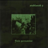 Stahlwerk 9 - Finis Germaniae '2002