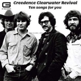 Creedence Clearwater Revival - Ten songs for you '2019