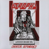 Atrophy - Chemical Dependency '1987