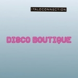 Italoconnection - Disco Boutique '2020 - Album