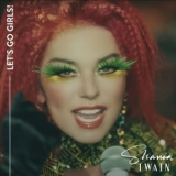 Shania Twain - Let's Go Girls! '2023 - Album