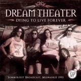 Dream Theater - Dying to Live Forever '1993