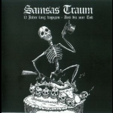 Samsas Traum - 13 Jahre Lang Dagegen - Anti Bis Zum Tod '2009