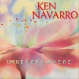Ken Navarro - Love Is Everywhere '2023