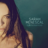 Sarah Menescal - Cafe Bossa Nova '2021
