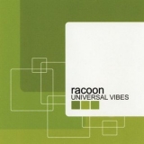 Racoon - Universal Vibes '2001