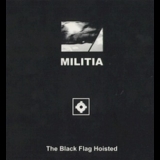 Militia - The Black Flag Hoisted '2000