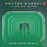 Dexter wansel - Life on Mars (OPOLOPO Remix) '2022