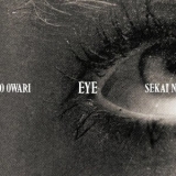 Sekai No Owari - EYE '2019