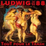 Ludwig Von 88 - Tout pour le trash '1992