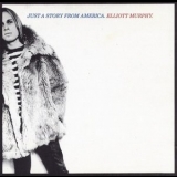 Elliott Murphy - Just A Story From America '1977 - Album