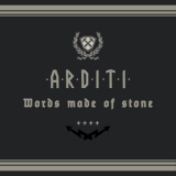 Arditi - Words Made Of Stone '2020 - EP