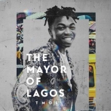 Mayorkun - The Mayor of Lagos '2018